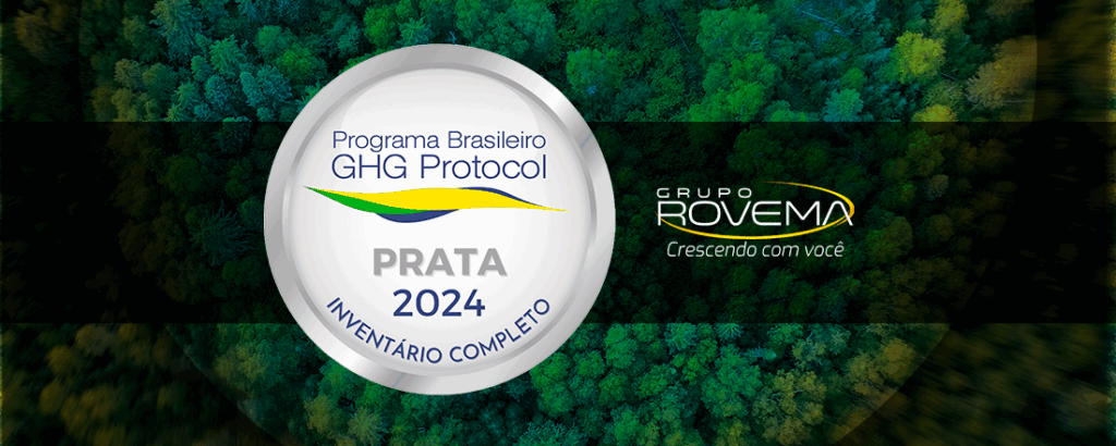 Grupo Rovema recebe o Selo Prata do GHG Protocol 2024 como reconhecimento por sua gestão ambiental.